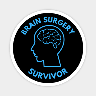 Brain Surgery Survivor Magnet